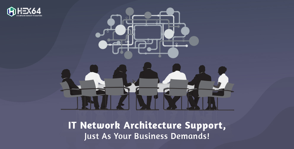 How Can A Network Architecture Support Help Businesses